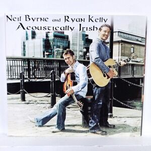 Neil Byrne Ryan Kelly Acoustically Irish CD '13 Celtic Folk Acoustic Music Album